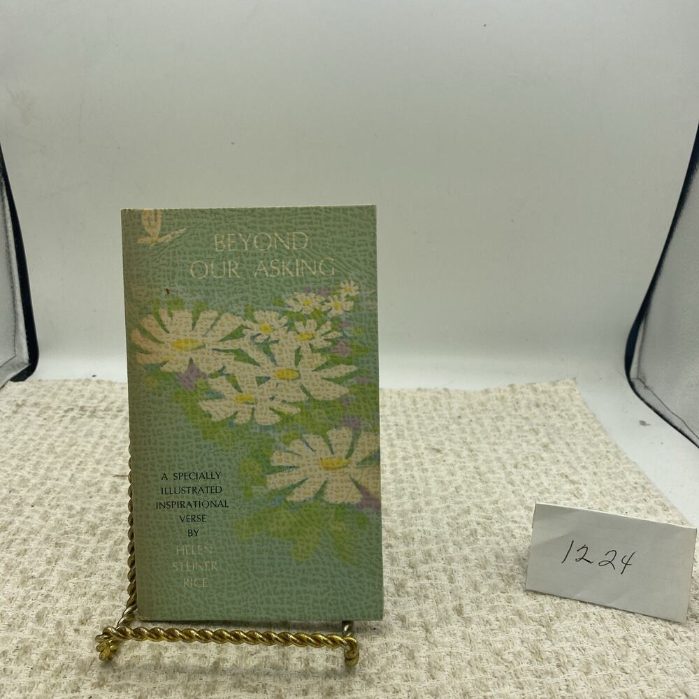 Beyond Our Asking- A Specially Illustrated Inspirational by Helen Steiner Rice